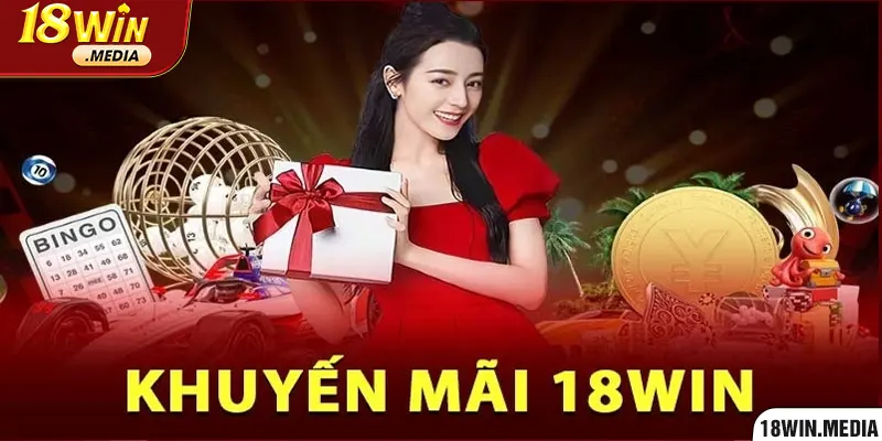 Hội viên chính thức và không vi phạm được đăng ký nhận khuyến mãi 18Win