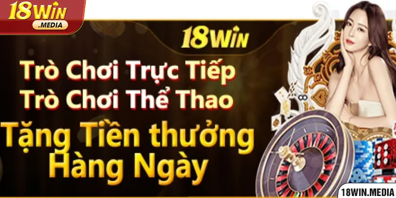 Các tay chơi casino và cá độ không nên bỏ qua khuyến mãi 18Win