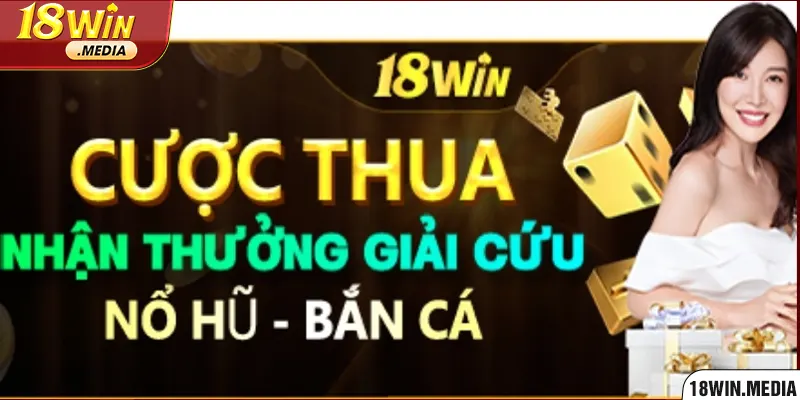 18Win đem tới ưu đãi giúp người chơi có cơ hội “phục thù”